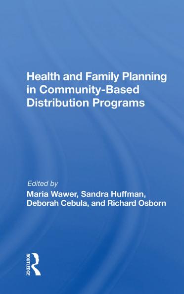 Health and Family Planning in Community-Based Distribution Programs