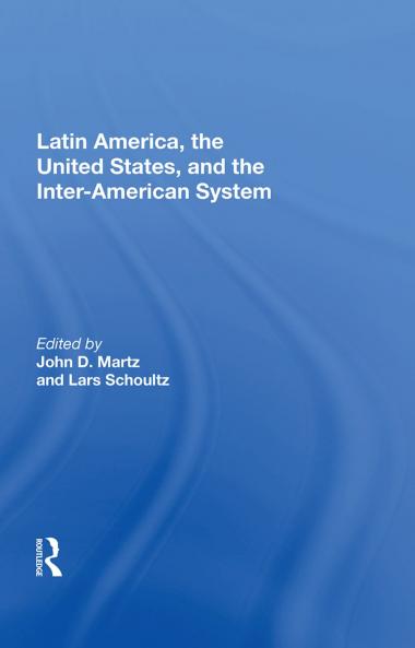 Latin America the United States and the Inter-American System