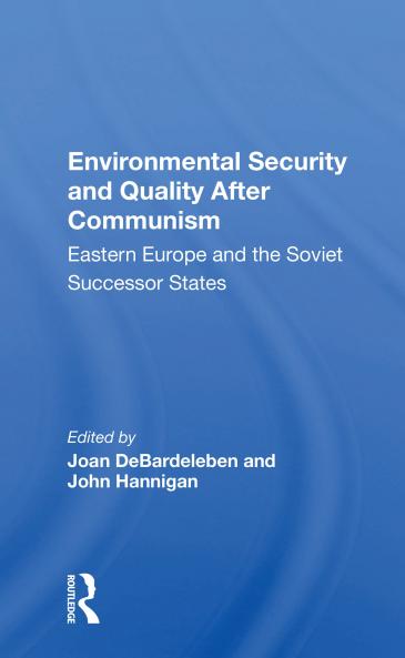 Environmental Security and Quality After Communism