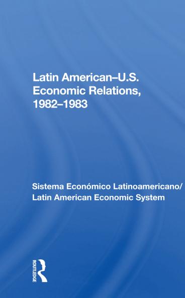 Latin American-u.s. Economic Relations 1982-1983