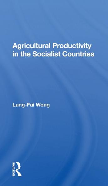 Agricultural Productivity In The Socialist Countries