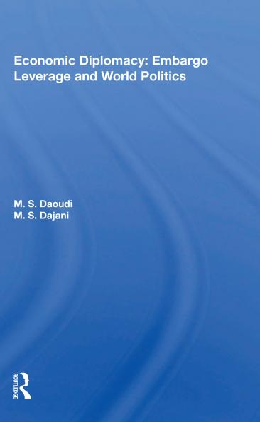 Economic Diplomacy: Embargo Leverage and World Politics