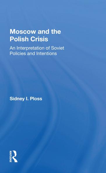 Moscow And The Polish Crisis