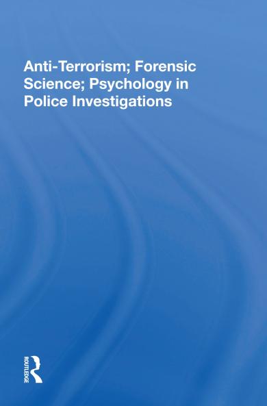 Anti-terrorism Forensic Science Psychology In Police Investigations