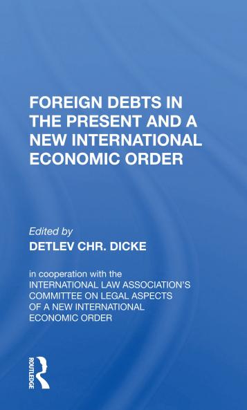Foreign Debts In The Present And A New International Economic Order