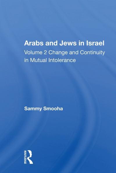 Arabs And Jews In Israel/two Volume Set