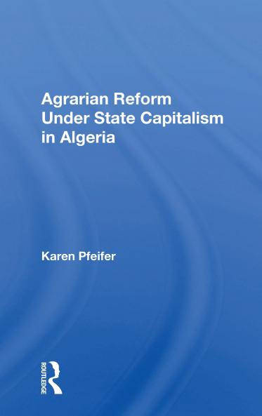 Agrarian Reform Under State Capitalism In Algeria