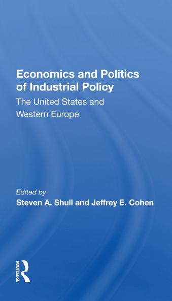 Economics And Politics Of Industrial Policy