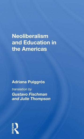 Neoliberalism And Education In The Americas