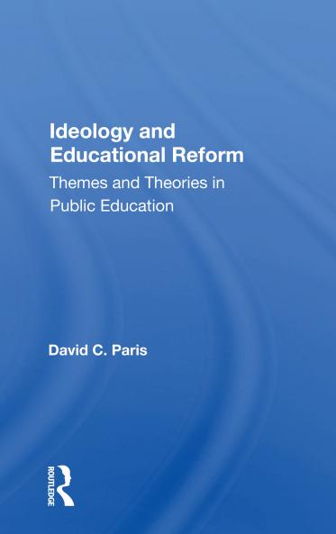 Ideology and Educational Reform