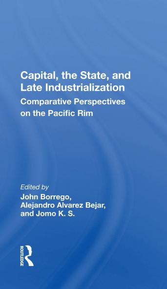Capital the State and Late Industrialization