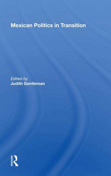 Mexican Politics In Transition