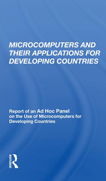 Microcomputers and their Applications for Developing Countries