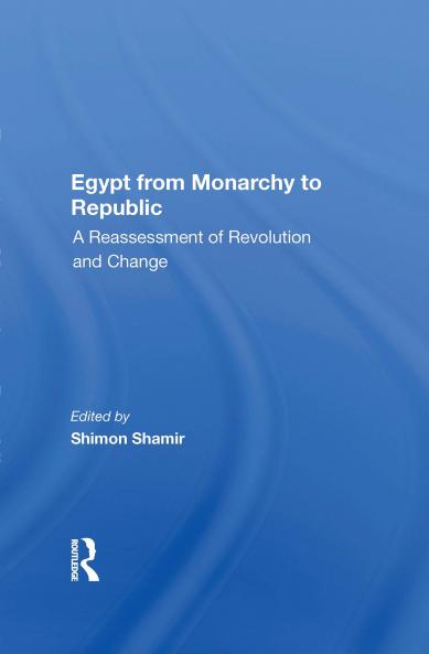 Egypt From Monarchy To Republic