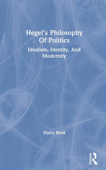 Hegel's Philosophy Of Politics