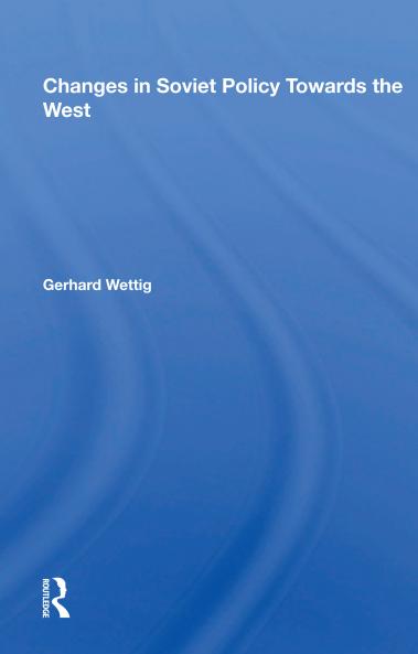 Changes In Soviet Policy Towards The West