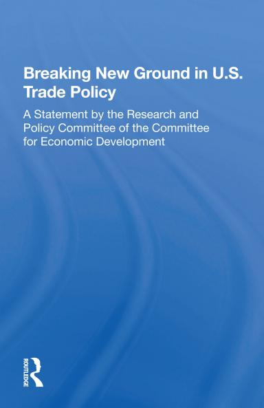 Breaking New Ground In U.s. Trade Policy