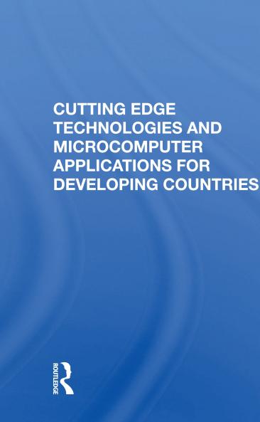 Cutting Edge Technologies and Microcomputer Applications for Developing Countries
