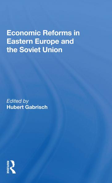 Economic Reforms In Eastern Europe And The Soviet Union