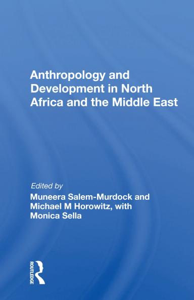 Anthropology And Development In North Africa And The Middle East