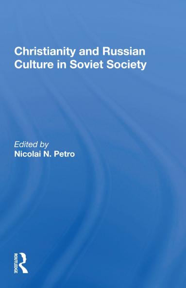 Christianity And Russian Culture In Soviet Society