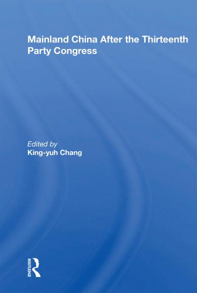 Mainland China After The Thirteenth Party Congress