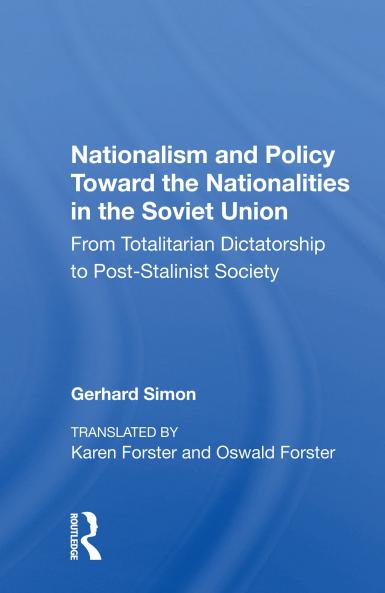 Nationalism And Policy Toward The Nationalities In The Soviet Union
