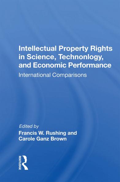 Intellectual Property Rights in Science Technology and Economic Performance