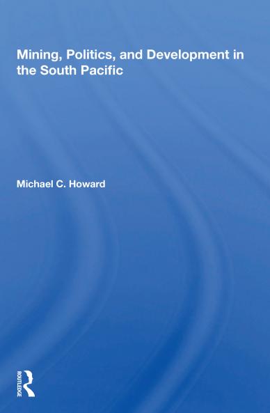 Mining Politics And Development In The South Pacific