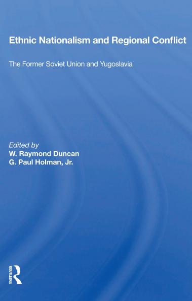 Ethnic Nationalism and Regional Conflict