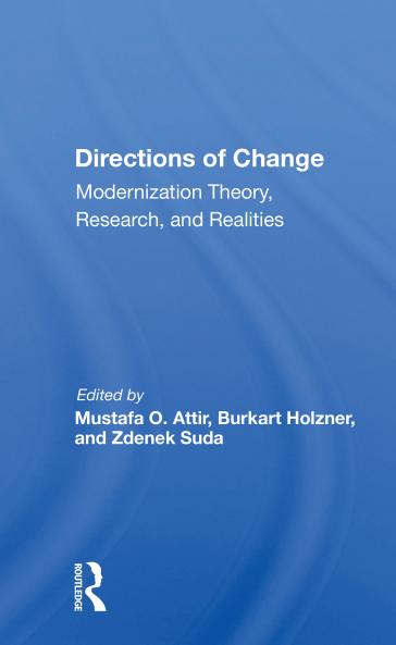 Directions Of Change & Modernization Theory Research And Realities