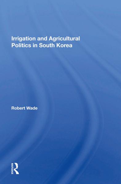 Irrigation And Agricultural Politics In South Korea