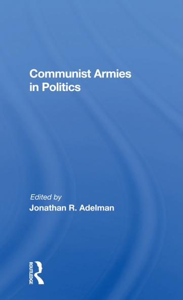 Communist Armies in Politics
