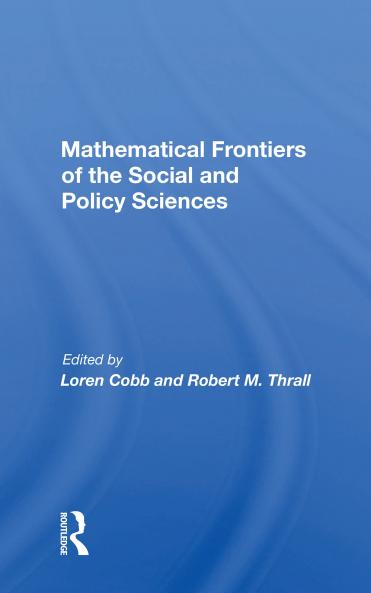 Mathematical Frontiers Of The Social And Policy Sciences