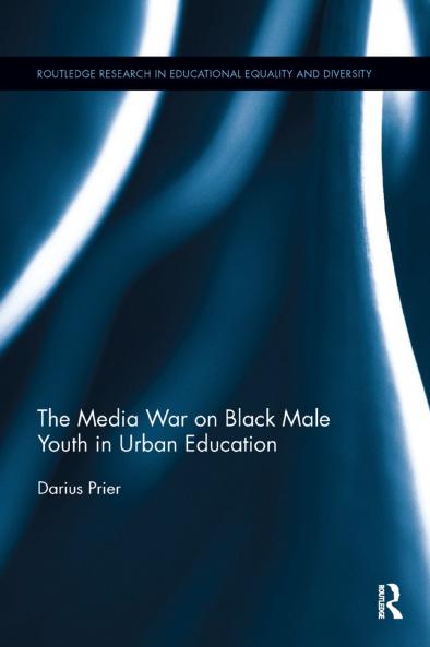Media War on Black Male Youth in Urban Education