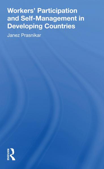 Workers' Participation And Self-management In Developing Countries