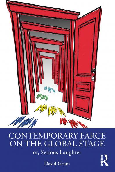 Contemporary Farce on the Global Stage