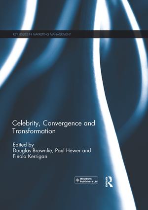 Celebrity Convergence and Transformation