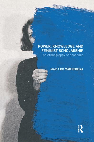 Power Knowledge and Feminist Scholarship