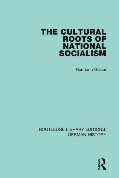 Cultural Roots of National Socialism