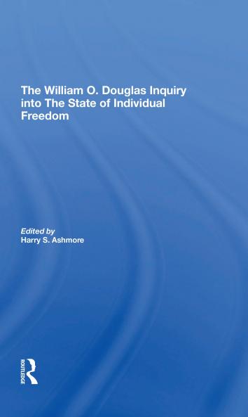 William O. Douglas Inquiry Into The State Of Individual Freedom