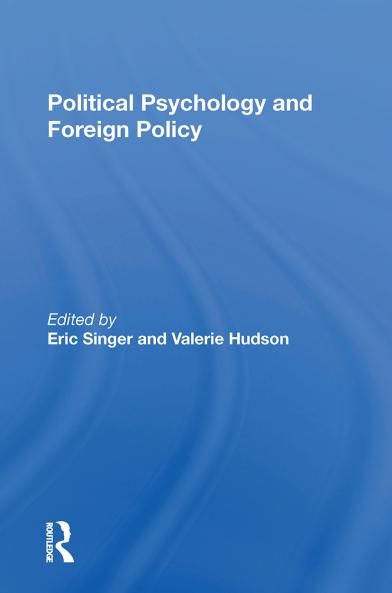 Political Psychology And Foreign Policy