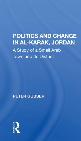 Politics And Change In Al-karak Jordan
