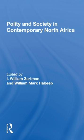 Polity And Society In Contemporary North Africa