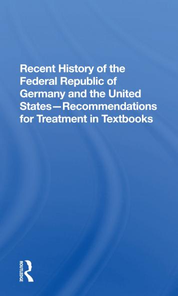 Recent History Of The Federal Republic Of Germany And The United States