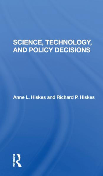 Science Technology And Policy Decisions