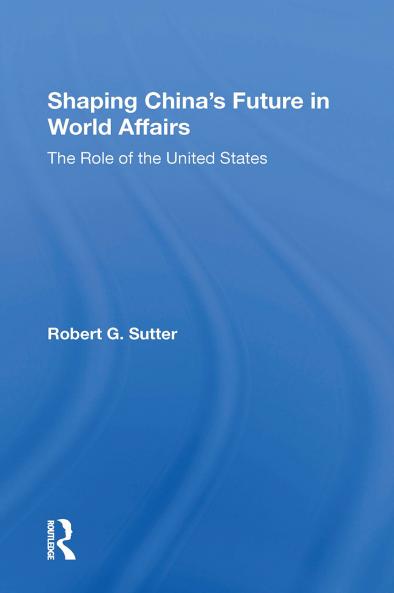Shaping China's Future in World Affairs