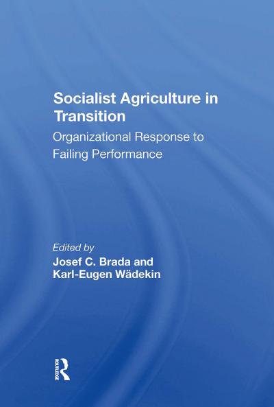Socialist Agriculture In Transition