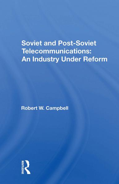 Soviet and Postsoviet Telecommunications