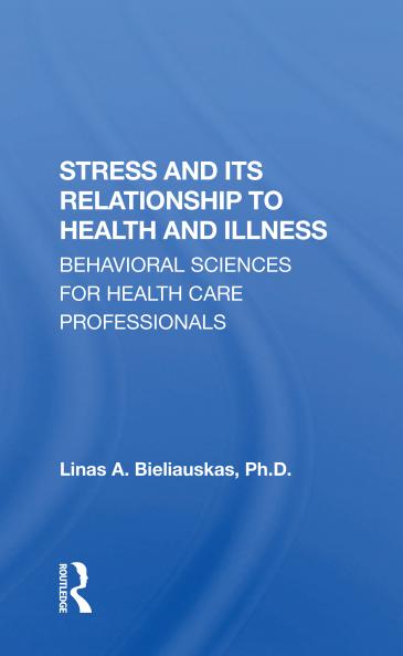 Stress And Its Relationship To Health And Illness